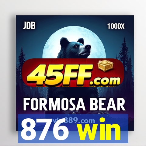 876 win